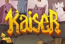 Kaiser Slot Review